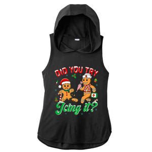 Christmas Nurse Did You Try Icing It Gingerbread Man Ladies PosiCharge Tri-Blend Wicking Draft Hoodie Tank