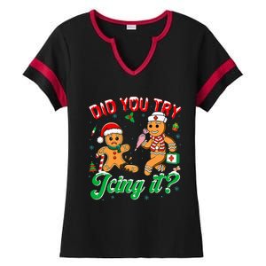 Christmas Nurse Did You Try Icing It Gingerbread Man Ladies Halftime Notch Neck Tee