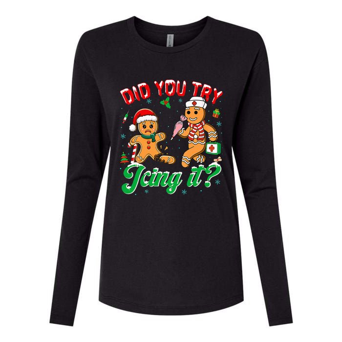 Christmas Nurse Did You Try Icing It Gingerbread Man Womens Cotton Relaxed Long Sleeve T-Shirt