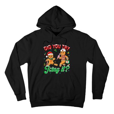 Christmas Nurse Did You Try Icing It Gingerbread Man Hoodie