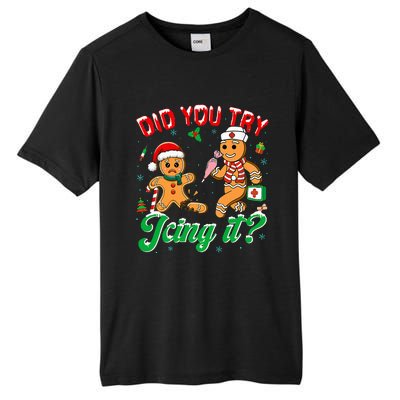 Christmas Nurse Did You Try Icing It Gingerbread Man Tall Fusion ChromaSoft Performance T-Shirt