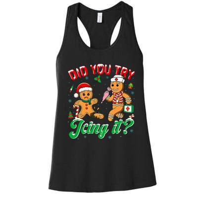 Christmas Nurse Did You Try Icing It Gingerbread Man Women's Racerback Tank