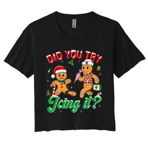 Christmas Nurse Did You Try Icing It Gingerbread Man Women's Crop Top Tee