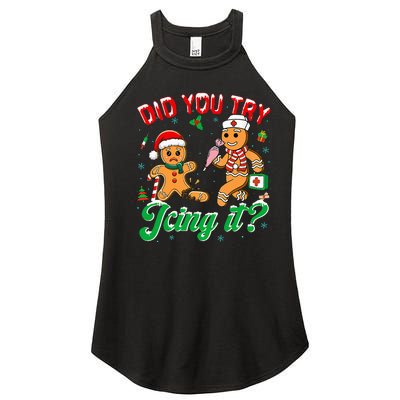 Christmas Nurse Did You Try Icing It Gingerbread Man Women's Perfect Tri Rocker Tank