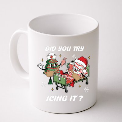 Christmas Nurse Did You Try Icing It Nurse Christmas Coffee Mug