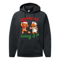 Christmas Nurse Did You Try Icing It Gingerbread Man Performance Fleece Hoodie