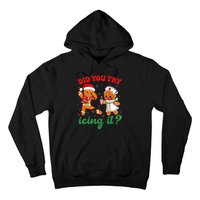 Christmas Nurse Did You Try Icing It Gingerbread Man Hoodie