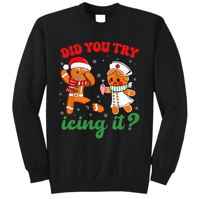 Christmas Nurse Did You Try Icing It Gingerbread Man Sweatshirt