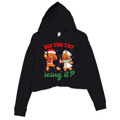 Christmas Nurse Did You Try Icing It Gingerbread Man Crop Fleece Hoodie