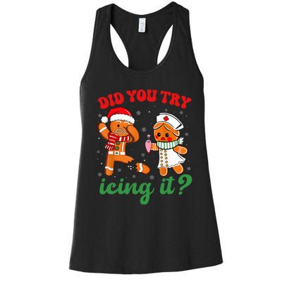 Christmas Nurse Did You Try Icing It Gingerbread Man Women's Racerback Tank