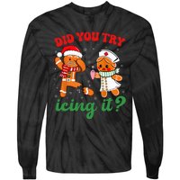 Christmas Nurse Did You Try Icing It Gingerbread Man Tie-Dye Long Sleeve Shirt