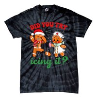 Christmas Nurse Did You Try Icing It Gingerbread Man Tie-Dye T-Shirt