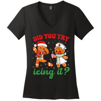 Christmas Nurse Did You Try Icing It Gingerbread Man Women's V-Neck T-Shirt