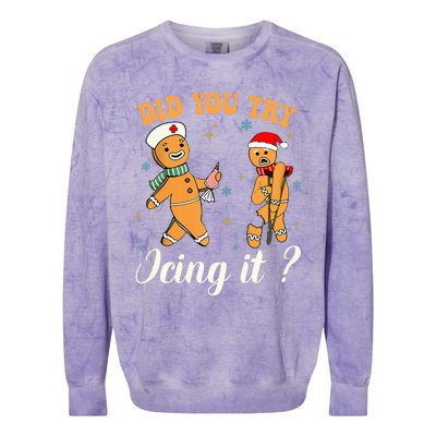 Christmas Nurse Did You Try Icing It Gingerbread Man Colorblast Crewneck Sweatshirt