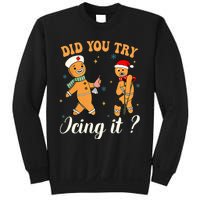 Christmas Nurse Did You Try Icing It Gingerbread Man Sweatshirt