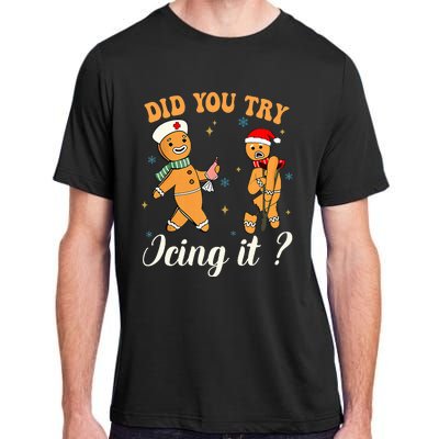 Christmas Nurse Did You Try Icing It Gingerbread Man Adult ChromaSoft Performance T-Shirt