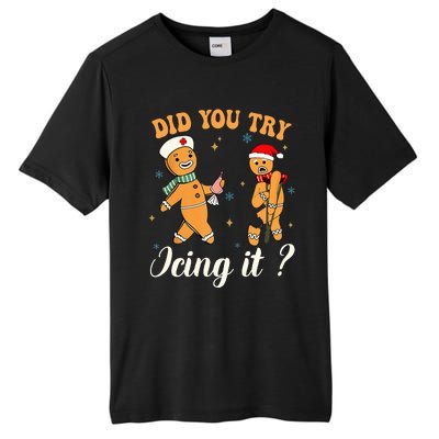 Christmas Nurse Did You Try Icing It Gingerbread Man Tall Fusion ChromaSoft Performance T-Shirt