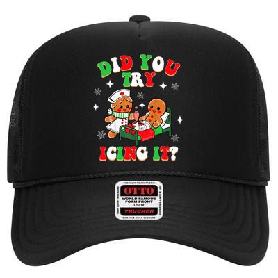 Christmas Nurse Did You Try Icing It Gingerbread Man High Crown Mesh Back Trucker Hat