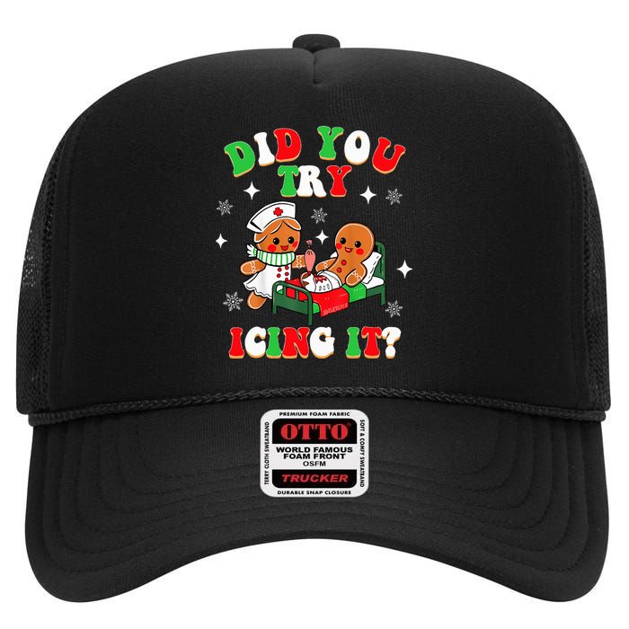 Christmas Nurse Did You Try Icing It Gingerbread Man High Crown Mesh Back Trucker Hat