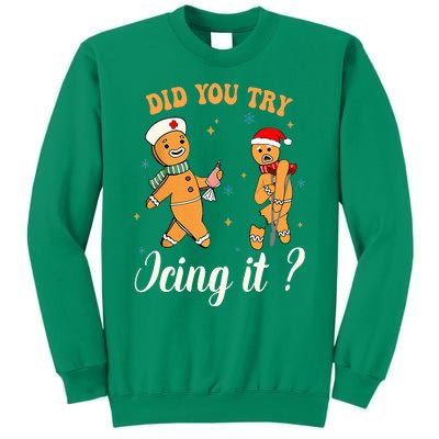 Christmas Nurse Did You Try Icing It Gingerbread Man Sweatshirt