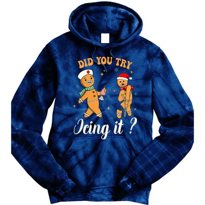 Christmas Nurse Did You Try Icing It Gingerbread Man Tie Dye Hoodie