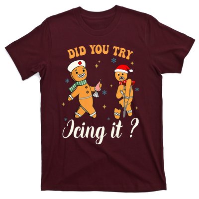 Christmas Nurse Did You Try Icing It Gingerbread Man T-Shirt