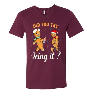 Christmas Nurse Did You Try Icing It Gingerbread Man V-Neck T-Shirt