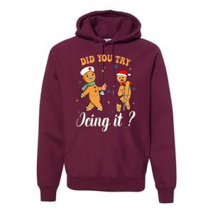 Christmas Nurse Did You Try Icing It Gingerbread Man Premium Hoodie