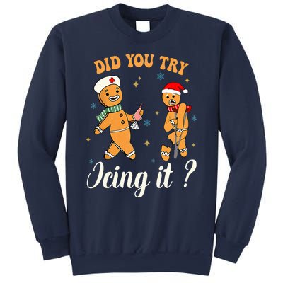 Christmas Nurse Did You Try Icing It Gingerbread Man Sweatshirt