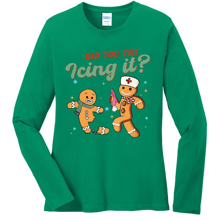 Christmas Nurse Did You Try Icing It Gingerbread Man Ladies Long Sleeve Shirt