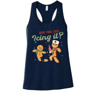 Christmas Nurse Did You Try Icing It Gingerbread Man Women's Racerback Tank