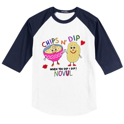 Chips N Dip When You Dip I Dip Novul Baseball Sleeve Shirt