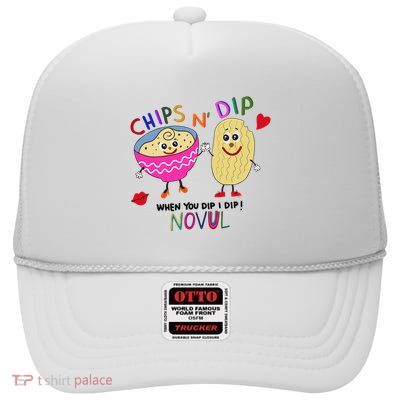 Chips N Dip When You Dip I Dip Novul High Crown Mesh Back Trucker Hat