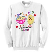 Chips N Dip When You Dip I Dip Novul Sweatshirt