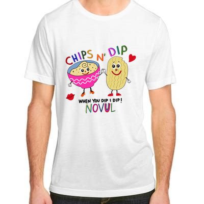 Chips N Dip When You Dip I Dip Novul Adult ChromaSoft Performance T-Shirt