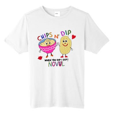 Chips N Dip When You Dip I Dip Novul Tall Fusion ChromaSoft Performance T-Shirt