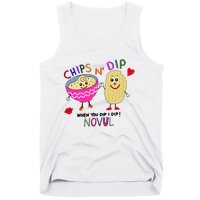 Chips N Dip When You Dip I Dip Novul Tank Top