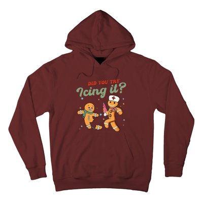 Christmas Nurse Did You Try Icing It Gingerbread Man Hoodie