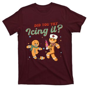 Christmas Nurse Did You Try Icing It Gingerbread Man T-Shirt