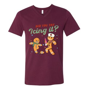 Christmas Nurse Did You Try Icing It Gingerbread Man V-Neck T-Shirt