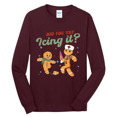 Christmas Nurse Did You Try Icing It Gingerbread Man Tall Long Sleeve T-Shirt