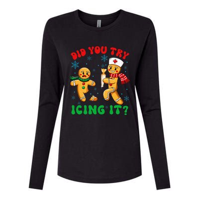 Christmas Nurse Did You Try Icing It Gingerbread Man Womens Cotton Relaxed Long Sleeve T-Shirt