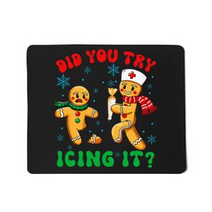 Christmas Nurse Did You Try Icing It Gingerbread Man Mousepad