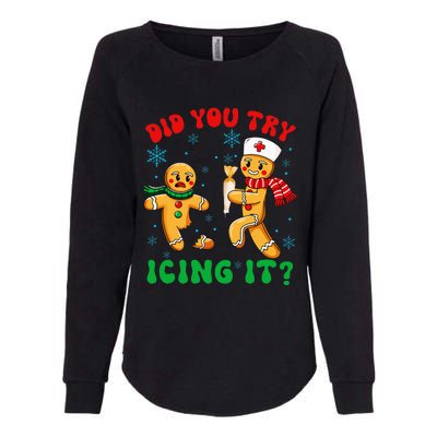 Christmas Nurse Did You Try Icing It Gingerbread Man Womens California Wash Sweatshirt