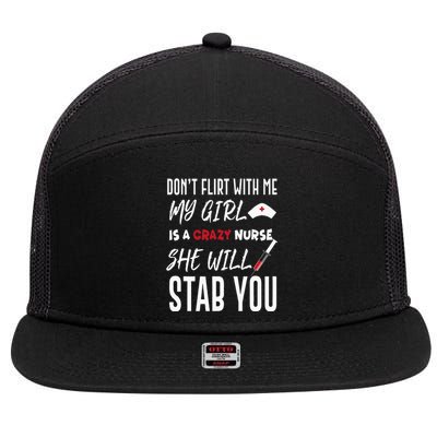 Crazy Nurse Dont Flirt With Me For Boyfriends 7 Panel Mesh Trucker Snapback Hat