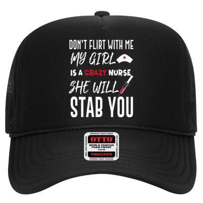 Crazy Nurse Dont Flirt With Me For Boyfriends High Crown Mesh Back Trucker Hat