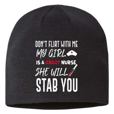 Crazy Nurse Dont Flirt With Me For Boyfriends Sustainable Beanie