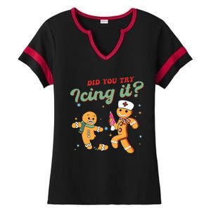 Christmas Nurse Did You Try Icing It Gingerbread Man Ladies Halftime Notch Neck Tee