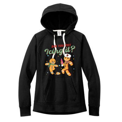 Christmas Nurse Did You Try Icing It Gingerbread Man Women's Fleece Hoodie