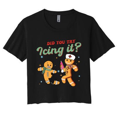 Christmas Nurse Did You Try Icing It Gingerbread Man Women's Crop Top Tee